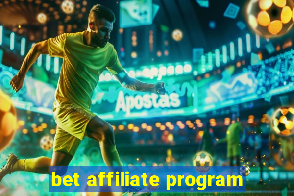 bet affiliate program